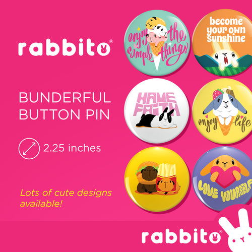 Rabbito Bunderful Button Pin 2.25in