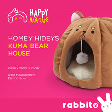 Load image into Gallery viewer, Happy Habitats HOMEY HIDEYS Kuma Bear House